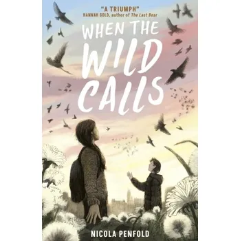 When the Wild Calls - Penfold, Nicola