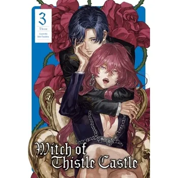 Witch of Thistle Castle Vol.3 - Tatachine, John
