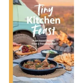 Tiny Kitchen Feast - Rodriguez, Natalie