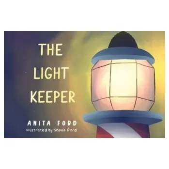 The Light Keeper - Ford, Anita