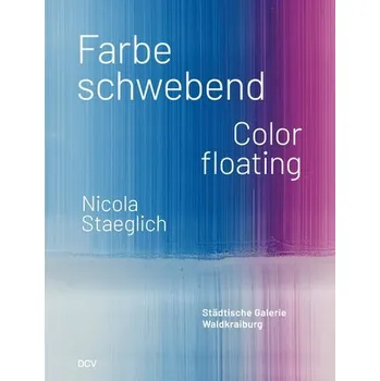 Umění Nicola Staeglich - Farbe schwebend / Color floating - Berg, Stephan