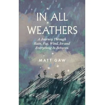 Cestování In All Weathers - Gaw, Matt