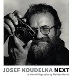 Josef Koudelka: Next - Melissa Harris…