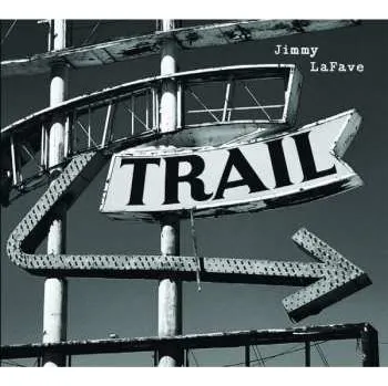 Zahraniční hudba CD Jimmy LaFave: Trail Two 2014