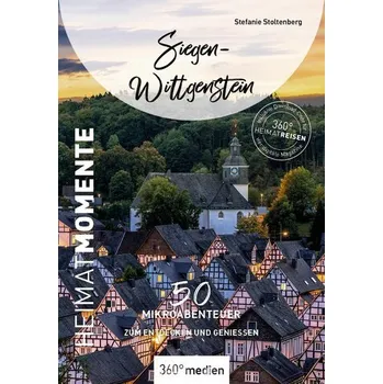 Cestování Siegen-Wittgenstein - HeimatMomente - Stoltenberg, Stefanie