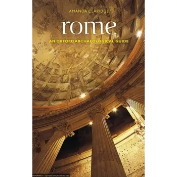 Rome - Claridge, Amanda (Reader in Classical Archaeology, Royal Holloway, University of London)