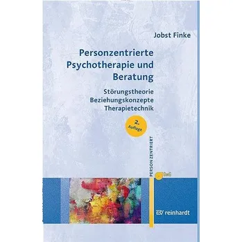 Personzentrierte Psychotherapie und Beratung - Finke, Jobst [DE] (2024, Brožovaná / brožovaná, Reinhardt Ernst)