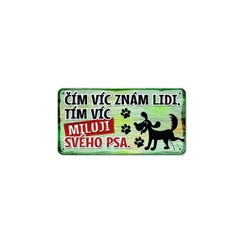Plechová cedule Nekupto Plechová cedulka Miluji svého psa