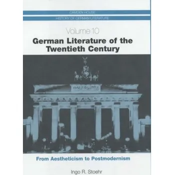 Německý jazyk German Literature of the Twentieth Century - Stoehr, Ingo R.