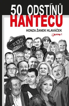 50 odstínů hantecu - Honza Žanek Hlaváček (2017, pevná)
