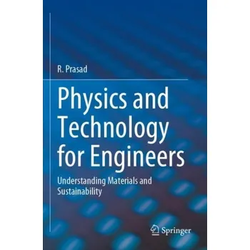 Physics and Technology for Engineers - Prasad, Ram