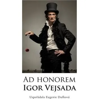 Kniha Ad Honorem: Igor Vejsada