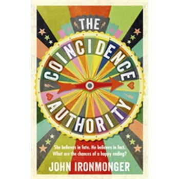 Beletrie pro dospělé The Coincidence Authority - Ironmonger, John