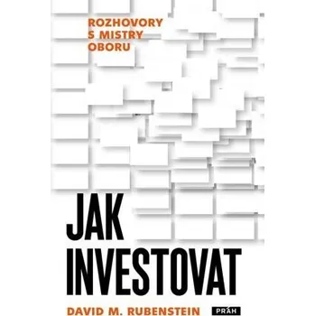 Kniha Jak investovat - Rozhovory s mistry oboru