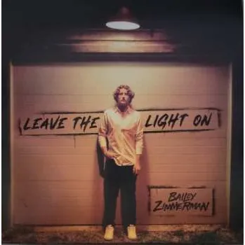 Zahraniční hudba LP Bailey Zimmerman: Leave The Light On 2023
