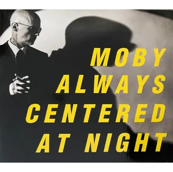 Zahraniční hudba Moby - Always Centered At Night (CD, ACAN11CD)