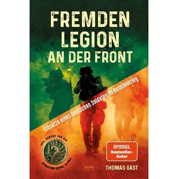 Fremdenlegion an der Front - Gast, Thomas