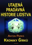 Utajená pradávná historie lidstva -…