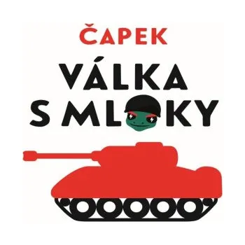 Válka s Mloky - Karel Čapek
