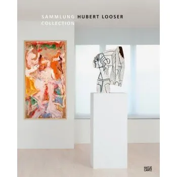 Umění Sammlung Hubert Looser – Ingried Brugger,Florian Steininger (EN)