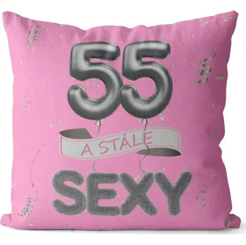 Dekorativní polštářek Polštář 40 x 40 cm - Stále sexy 55 - růžový