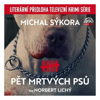 Pět mrtvých psů - Michal Sýkora