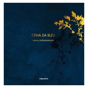 Beletrie pro dospělé Cena za slzu - Pavla Svědirohová