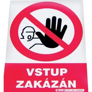 Tabule ZÁKAZ VSTUPU - zákaz