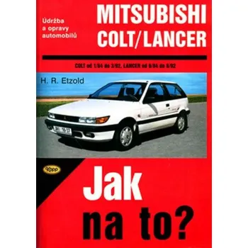 Technika Mitsubishi Colt/Lancer 1/84 - 8/92 - Jak na to? - 54. - Hans-Rüdiger Etzold