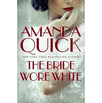 The Bride Wore White - Amanda Quick