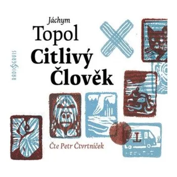 Citlivý člověk - Jáchym Topol