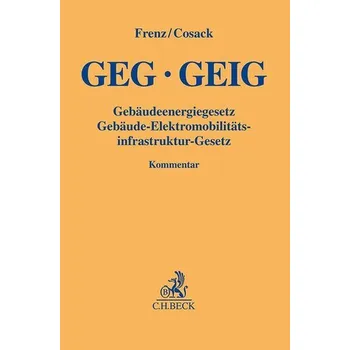 GEG GEIG Gebäudeenergiegesetz - Frenz, Walter