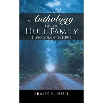 Cizojazyčná kniha Anthology of the Hull Family - Hull, Frank E