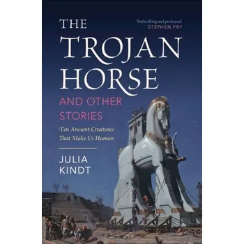 Cizí jazyk Trojan Horse and Other Stories - Kindt, Julia (University of Sydney)