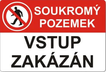 Soukromý pozemek, vstup zakázán A4 297 x 210 x 0,52 mm