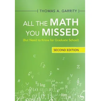 Cizí jazyk All the Math You Missed - Garrity, Thomas A. (Williams College, Massachusetts)