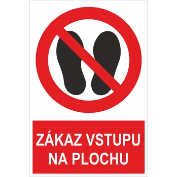 Zákaz vstupu na plochu - ISO 7010 samolepící vinylová fólie 200x150 mm