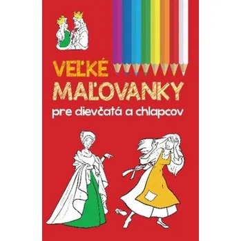 Slovenský jazyk Veľké maľovanky pre dievčatá a chlapcov