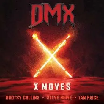 Zahraniční hudba SP Dmx / Collins,bootsy / Howe,steve / Paice,ian: X Moves (silver Or Red) 2021