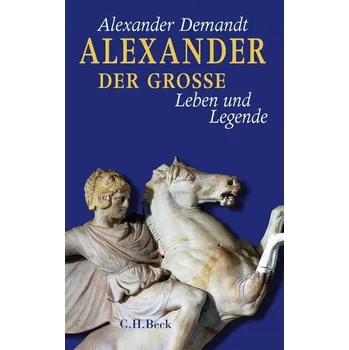 Alexander der Große - Demandt, Alexander