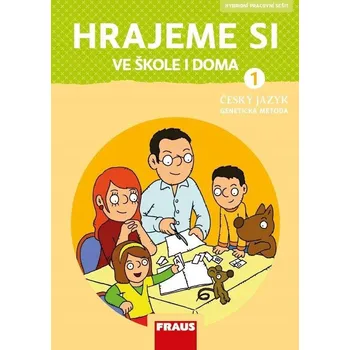 Hrajeme si ve škole i doma - Hybridní pracovní učebnice Lenka Syrová