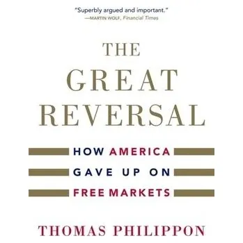 Cizojazyčná kniha Great Reversal - Philippon, Thomas