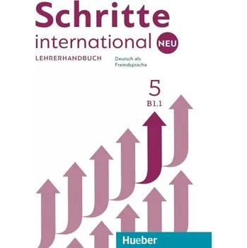 Německý jazyk Schritte international Neu 5 - Lehrerhandbuch