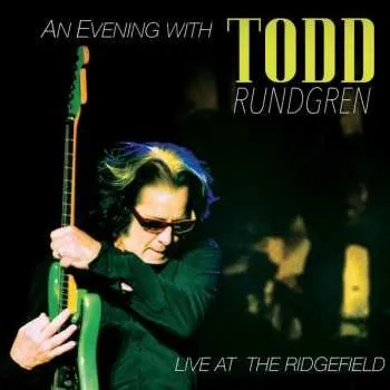 Hudba LP Todd Rundgren: An Evening With Todd Rundgren 2023