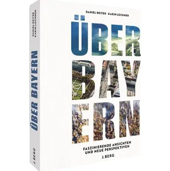 Cestování Über Bayern - Reiter, Daniel