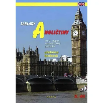Anglický jazyk Základy angličtiny, 2. díl, učebnice pro 2. stupeň ZŠ praktické