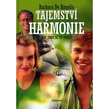 Tajemství harmonie - Kde jsme se tu vzali?