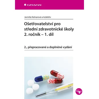 Kniha Ošetřovatelství pro střední zdravotnické školy - 2. ročník, 1. díl