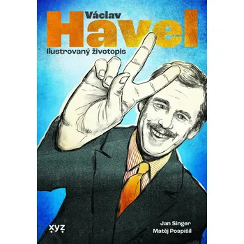 Václav Havel: ilustrovaný životopis [E-kniha] - XYZ (2022)