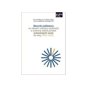 Sborník judikatury ve věcech ochrany osobnosti a ochrany dobré pověsti za roky 2022–2023